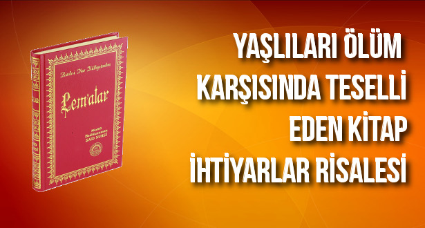 Büyük Alim Bediüzzaman Said Nursi, lem’alar adlı kitabının 26. Lema