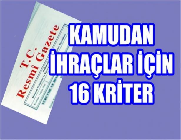 Kamudan FETÖ İhraçları İçin 16 Kriter Karar gazetesi ve haber10