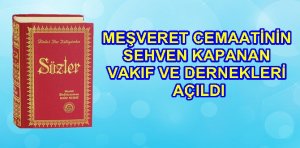 667 sayılı KHK ile sehven kapatılan Risale-i Nur Cemaatlerinden Meşveret