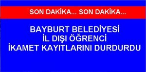 Son günlerde özellikle Gümüşhane Üniversitesi öğrencilerinin Bayburt Belediyesi tarafından yapılan