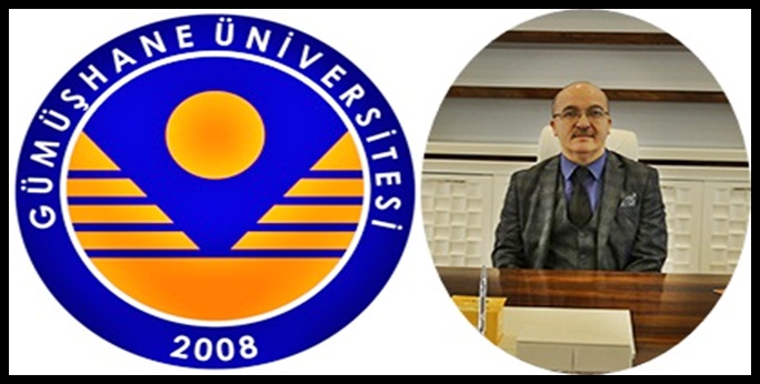 ÜLKEMİZ, GÜMÜŞHANEMİZ VE ÜNİVERSİTEMİZ İÇİN HAYIRLI OLSUN Gümüşhane Üniversitesi Rektörlüğüne