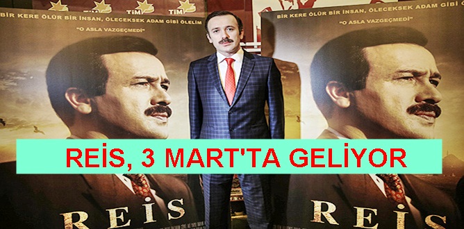REİS FİLMİ,  3 MART’TA SİNEMALARDA Cumhurbaşkanımız Recep Tayyip Erdoğan’ın hayatını