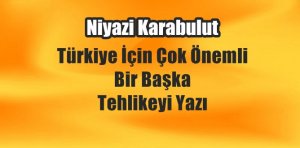 VATANA İHANET NİYAZİ KARABULUT (GÜMÜŞKOZA GAZETESİ – 06.03.2017) Ülkemizde farklı