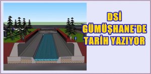 DSİ Gümüşhane’de tarih yazmaya devam ediyor. DSİ’nin 2017 yılında Gümüşhane