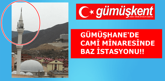 GÜMÜŞHANE – GÜMÜŞKENT GAZETESİ’NİN HABERİ Gümüşhane Yunus Emre Camisi’nin minaresi,