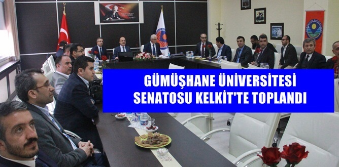 Gümüşhane Üniversitesi Senatosu, ilçelerde bulunan birimlerinde gerçekleştirmeyi planladığı ilk toplantısını