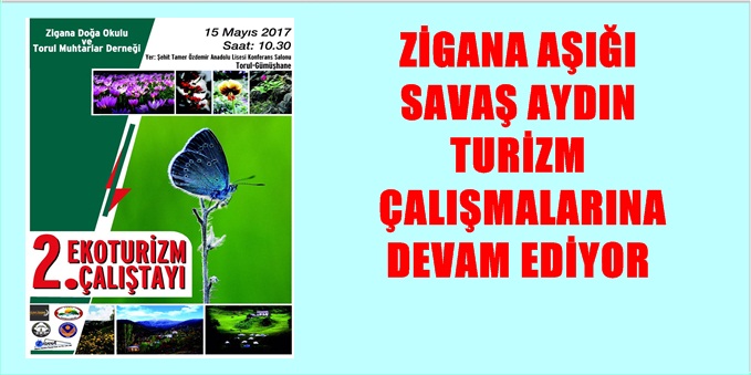2. Ekotorizm Çalıştayı 15 Mayıs 2017 Pazartesi günü Zigana Dağ