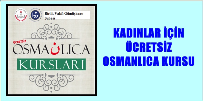 Birlik Vakfı Gümüşhane Şubesi tarafından kadınlara yönelik ücretsiz Osmanlıca kursu