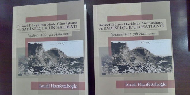 Bundan tam 101 yıl önce, 19 Temmuz 1916 tarihinde Gümüşhane