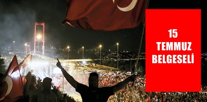 15 TEMMUZ BELGESELİ (Kaynak: Cumhurbaşkanlığı İnternet Sitesi) &nbsp; &nbsp;