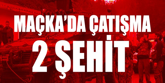 Trabzon’un Maçka ilçesinden üzücü haber geldi: 1 astsubay ve 1