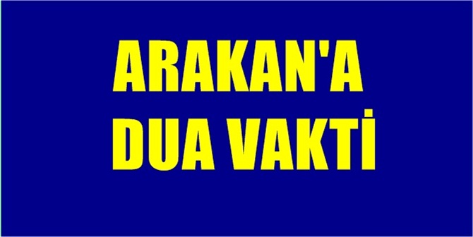 *Myanmar’da Müslüman katliamı yaşanıyor. *Millet olarak elimizden gelen en kısa
