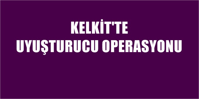 Gümüşhane İl Emniyet Müdürlüğü Narkotik Suçlarla Mücadele Şube Müdürlüğü ve