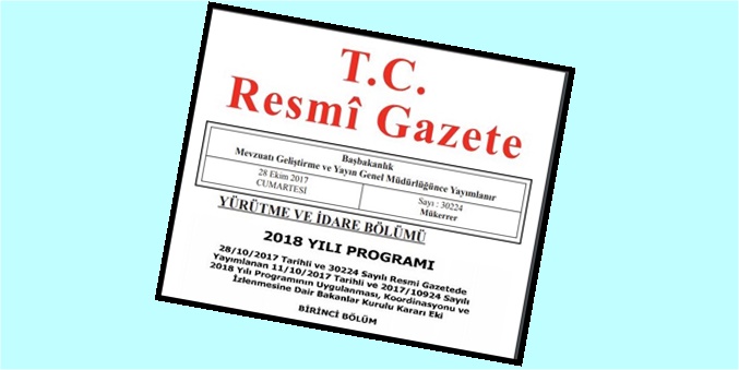 28 Ekim 2017 Tarihli ve 30224 Sayılı Mükerrer Resmî Gazete’de