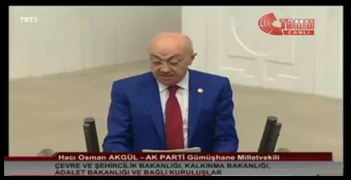 AK Parti Gümüşhane Milletvekili Hacı Osman Akgül, TBMM Genel Kurulunda