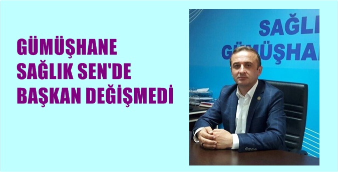 Sağlık Sen Gümüşhane  Şubesi’nin 4. Olağan Genel Kurulu 23 Aralık