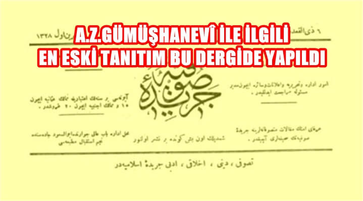 Cerîde-i Sûfiyye; II. Meşrutiyet’in ilânından sonra yayımlanan dinî-tasavvufî bir dergidir.