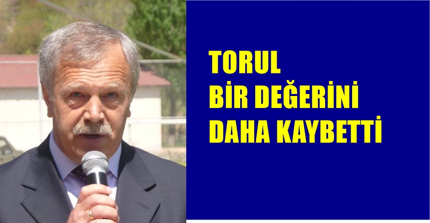 Torul Eski İlçe Milli Eğitim Müdürü Cahit Bostan 16 Ocak
