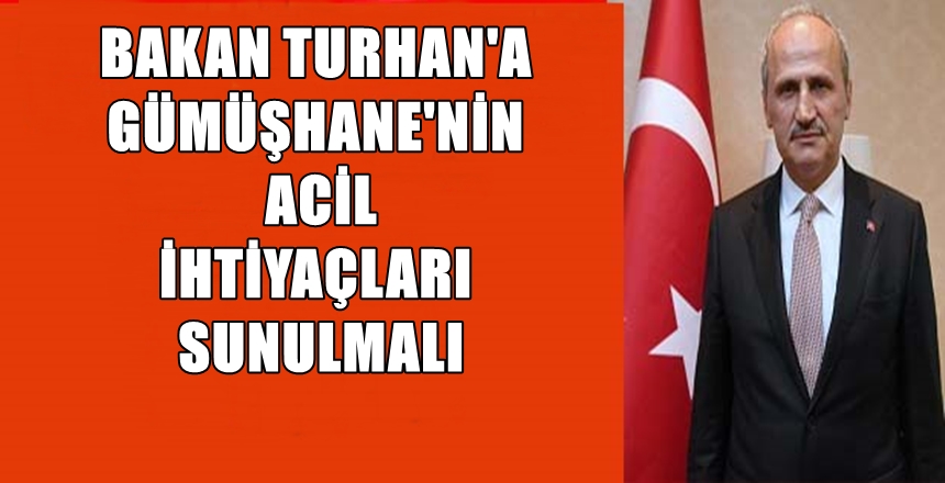 Ulaştırma ve Altyapı Bakanı Mehmet Cahit Turhan’ın  Gümüşhane programı  şöyle