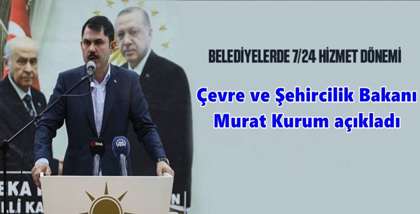 ÇEVRE VE ŞEHİRCİLİK BAKANI BAKANI MURAT KURUM: “BELEDİYELER PERSONEL BULUNDURACAK