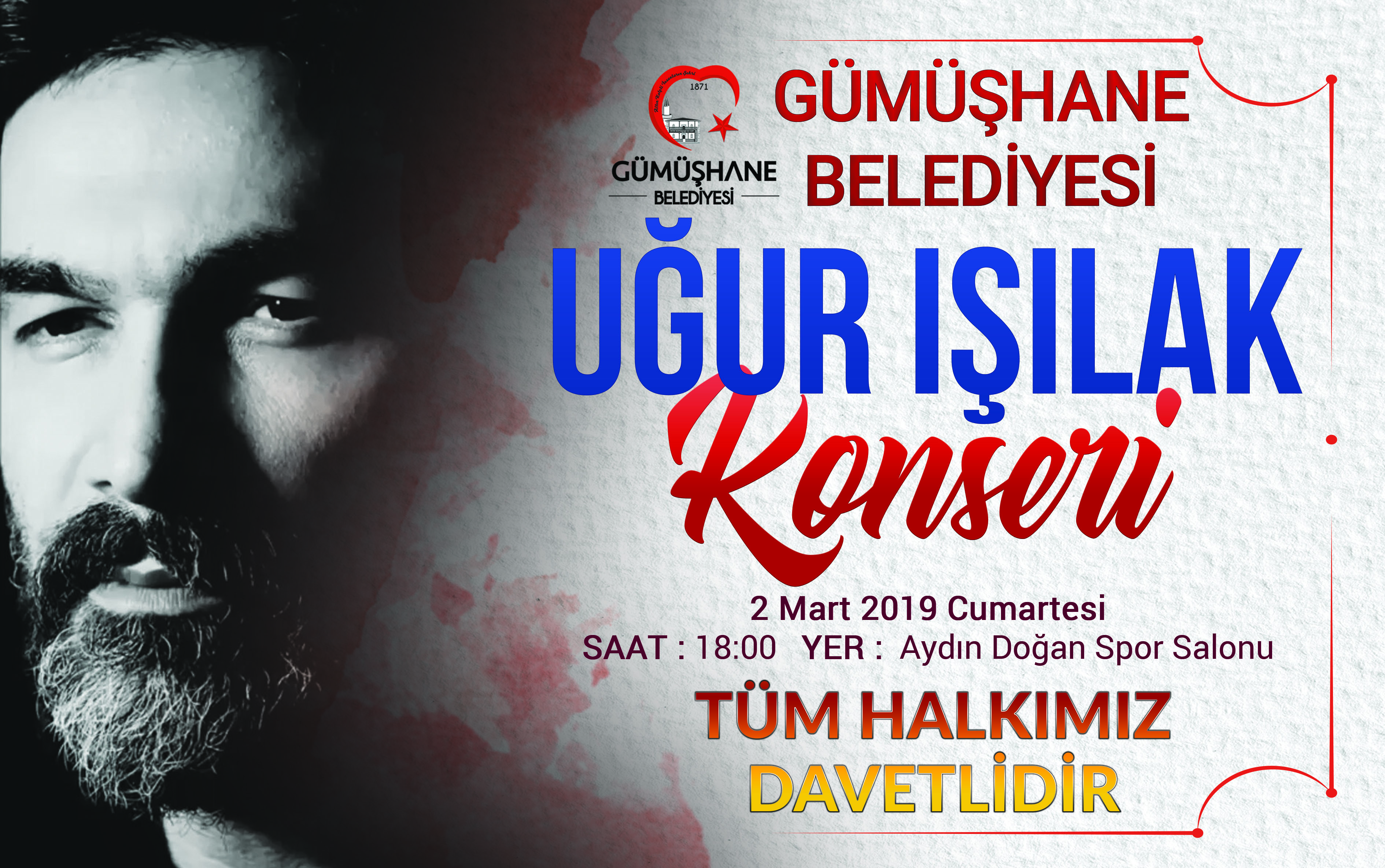 Ünlü sanatçı Uğur Işılak, Gümüşhane’de konser verecek. Gümüşhane Belediye Başkanı