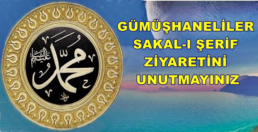 Gümüşhane’deki iki Sakal-ı Şerif, Kadir Gecesi (31 Mayıs 2019 Cuma’yı