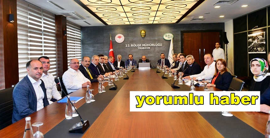 Vali İsmail Ustaoğlu’nun başkanlığında Trabzon milletvekillerin ve yerel yetkililerin de