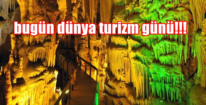 Bugün 27 Eylül Dünya Turizm Günü. 27 Eylül Dünya Turizm