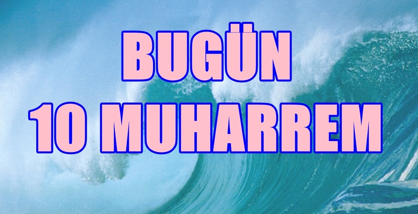 Bugün, 9 Eylül 2019 Pazartesi. Hicri 1441 senesinin ilk ayı