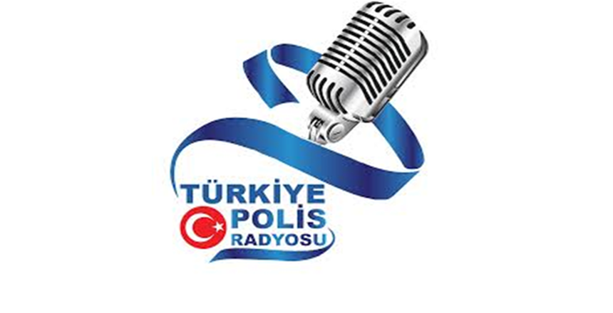 Emniyet Genel Müdürlüğüne bağlı yayın yapan  Türkiye Polis Radyosu yakın