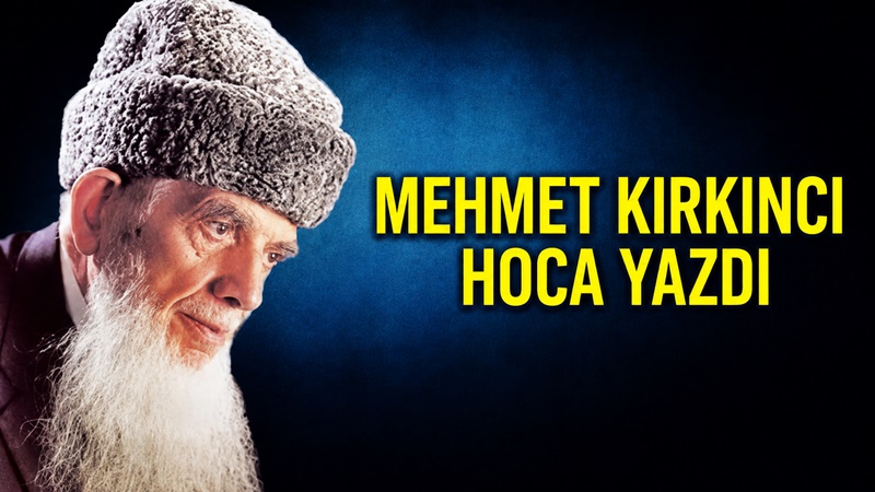 MEHMET KIRKINCI HOCAEFENDİ YAZDI Sahabe sevgisinin dinimizdeki yeri nedir ki,
