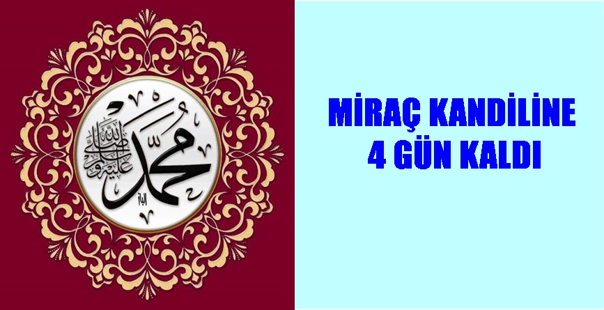 Bu yıl Miraç kandili 21 Mart 2020 Cumartesi gününü 22