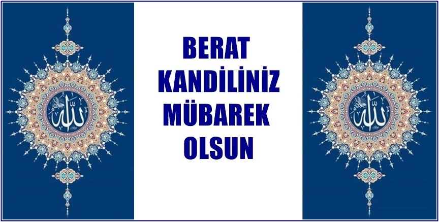 BERAT KANDİLİNİZ MÜBAREK OLSUN İslam âlemi olarak bu gece Berat