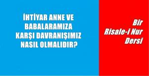 Risale-i Nur Külliyatı yazarı Bediüzzaman Said Nursi’nin bu dersin önemi