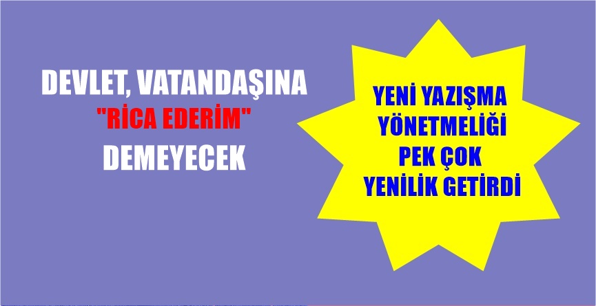 10 Haziran 2020 çarşamba günkü Resmi Gazete’de yayımlanan “Resmî Yazışmalarda