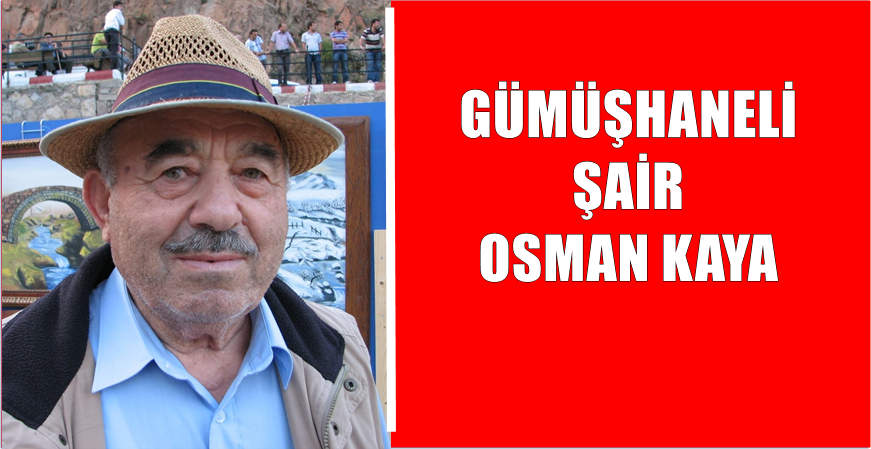 &nbsp;&nbsp;&nbsp; Haber: Dr. Hüseyin Budak Gümüşhanemizin değerlerinden biri gurbet şairi