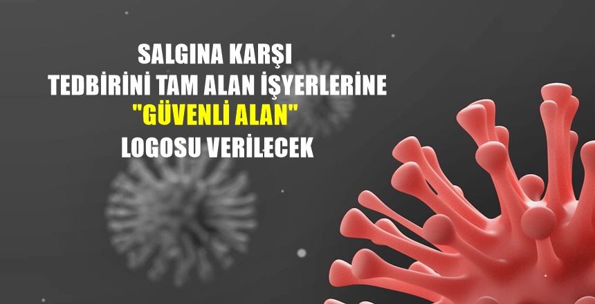 “Güvenli Alan logosu” uygulaması pilot il olarak ilk önce Kıırkkale
