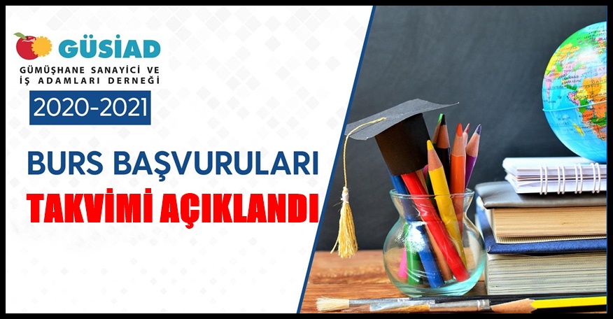 Gümüşhane Sanayici ve İş Admaları Derneği (GÜSİAD)’ın 2020-2021 dönemi burs