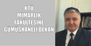 Karadeniz Teknik Üniversitesi Mimarlık Fakültesi Dekanlığı’na Gümüşhane Kelkit İlçesi’nden &nbsp;hemşerimiz