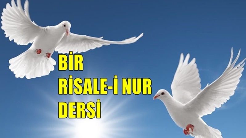 RİSALE-İ NUR KÜLLİYATI – MEKTUBAT/ BİRİNCİ MEKTUP’TAN ŞÜHEDA HAYATI “Nass-ı
