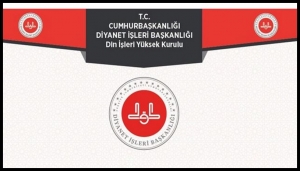 DİYANET İŞLERİ BAŞKANLIĞI DİN İŞLERİ YÜKSEK KURULU’NUN 12.04.2021 TARİHLİ AÇIKLAMASI