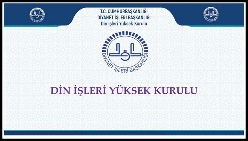 DİYANET İŞLERİ BAŞKANLIĞI DİN İŞLERİ YÜKSEK KURULU’NUN 31.03.2021 TARİHLİ MÜTALASI
