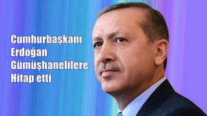 Cumhurbaşkanı Erdoğan Gümüşhanelilere seslenerek, “Gümüşhanemizi ayakta tutun. Yeter ki Gümüşhanemizi