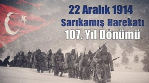 Sarıkamış denilince aklımıza (22 Aralık 1914 – 15 Ocak 1915)