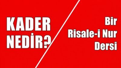 İnsanlık tarihinde en çok merak edilen konulardan birisi olan “KADER”