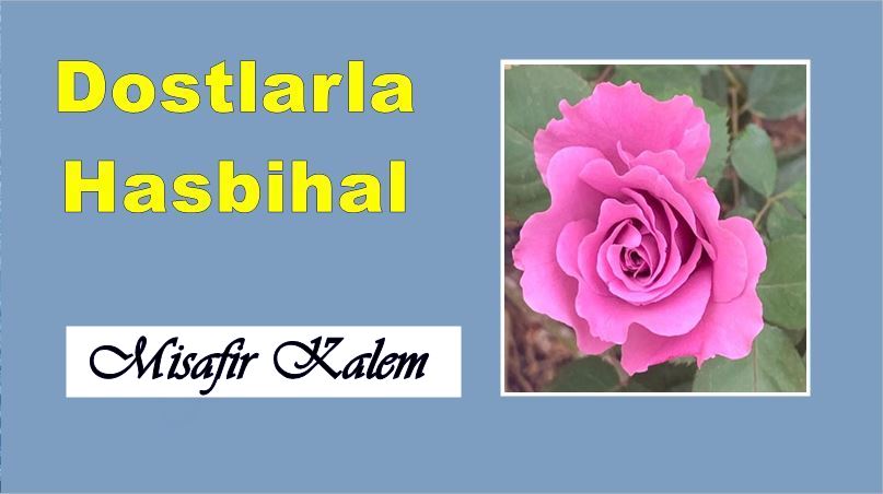 Misafir Kalem Ramazan ayı geldi dostlar; Rahmeti, bereketi, mağfireti ve