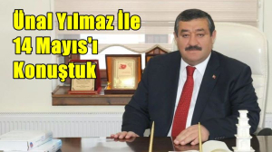 AK Parti Gümüşhane Milletvekili Adayı Ünal Yılmaz, 14 Mayıs Seçimlerini