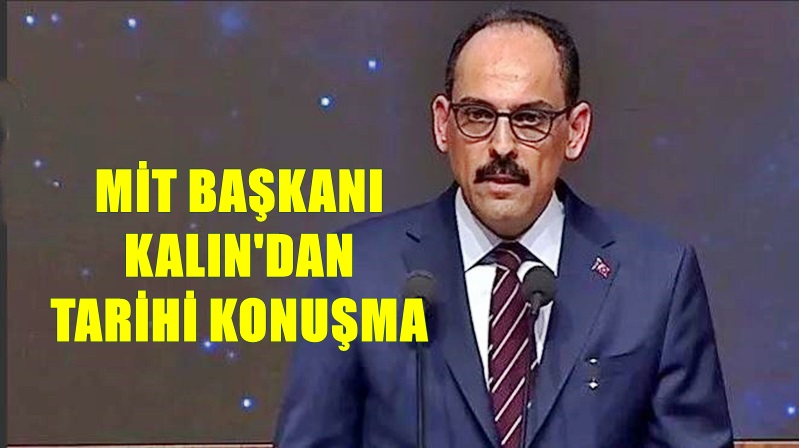 MİT Başkanı İbrahim Kalın MİT’in 97’inci kuruluş yıl dönümünde konuştu.