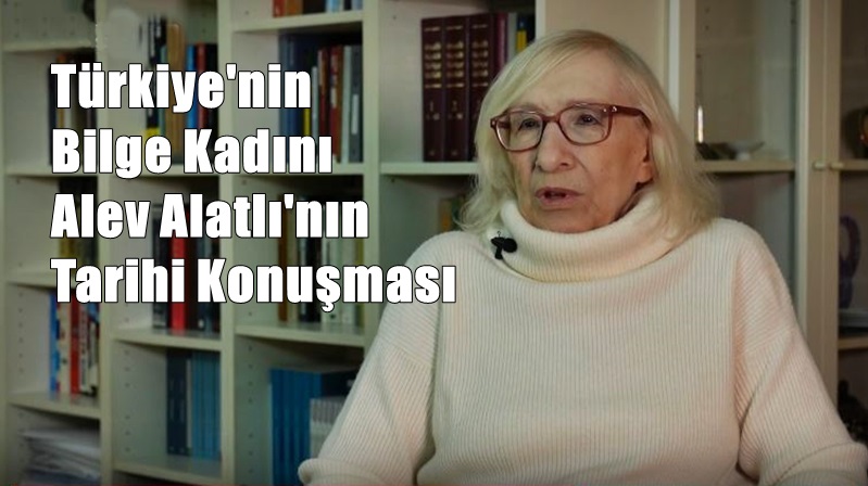 Türkiye’nin önemli değerlerinden Mütefekkir, Yazar, Bilge Kadın Alev Alatlı 2