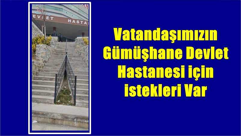 Gümüşhane ilinin en üst kademe hastanesi olan Gümüşhane Devlet Hastanesi’ne